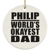 Philip World's Okayest Dad - Circle Ornament