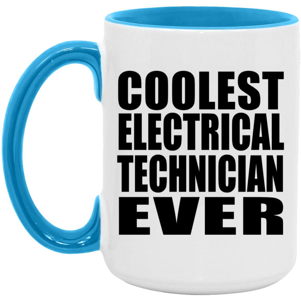 Coolest Electrical Technician Ever - 15oz Accent Mug Blue
