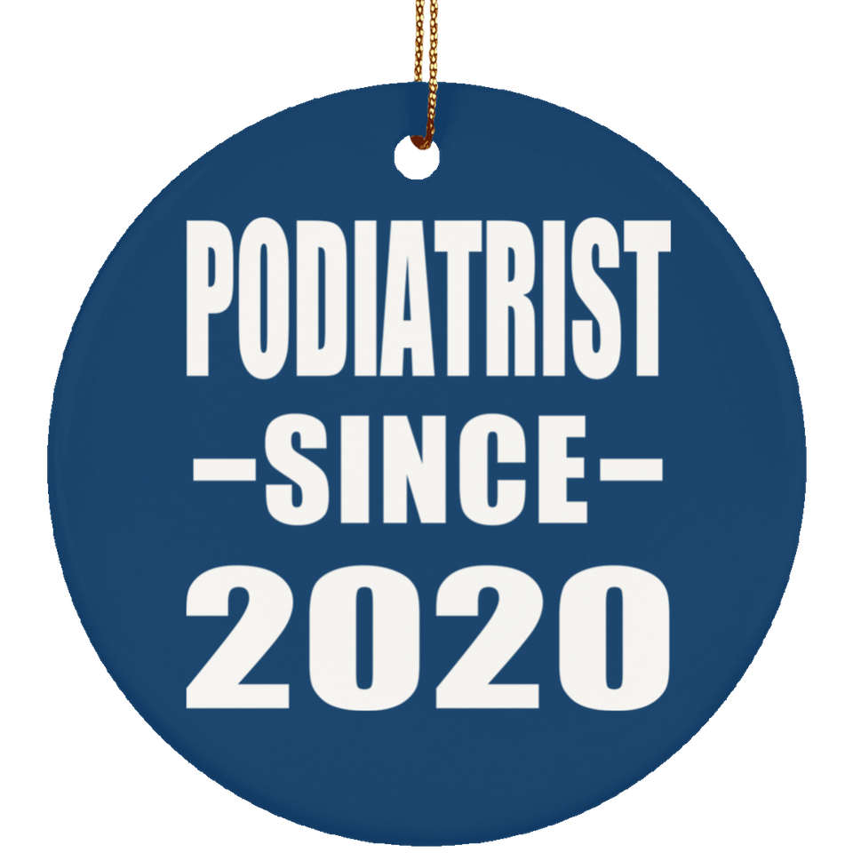 Podiatrist Since 2020 - Circle Ornament