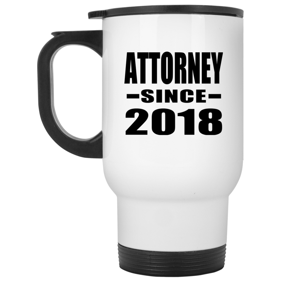 Attorney Since 2018 - White Travel Mug