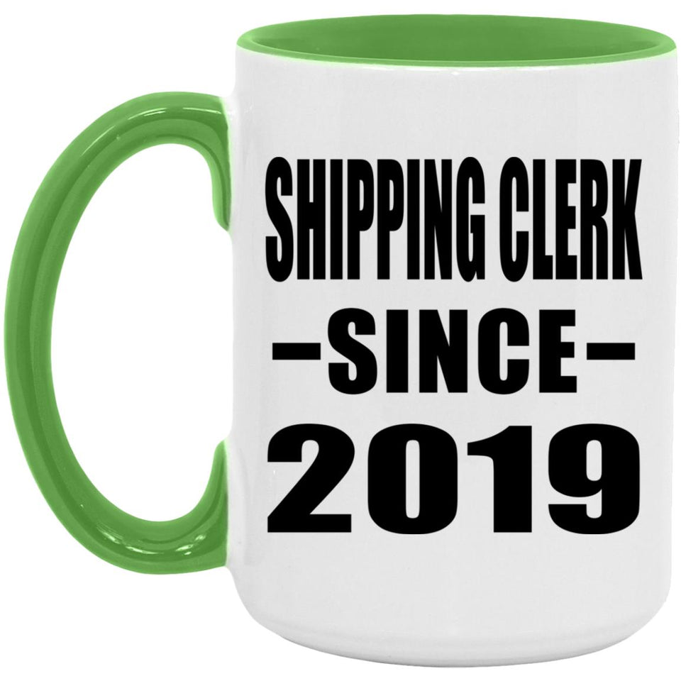 Shipping Clerk Since 2019 - 15oz Accent Mug Green