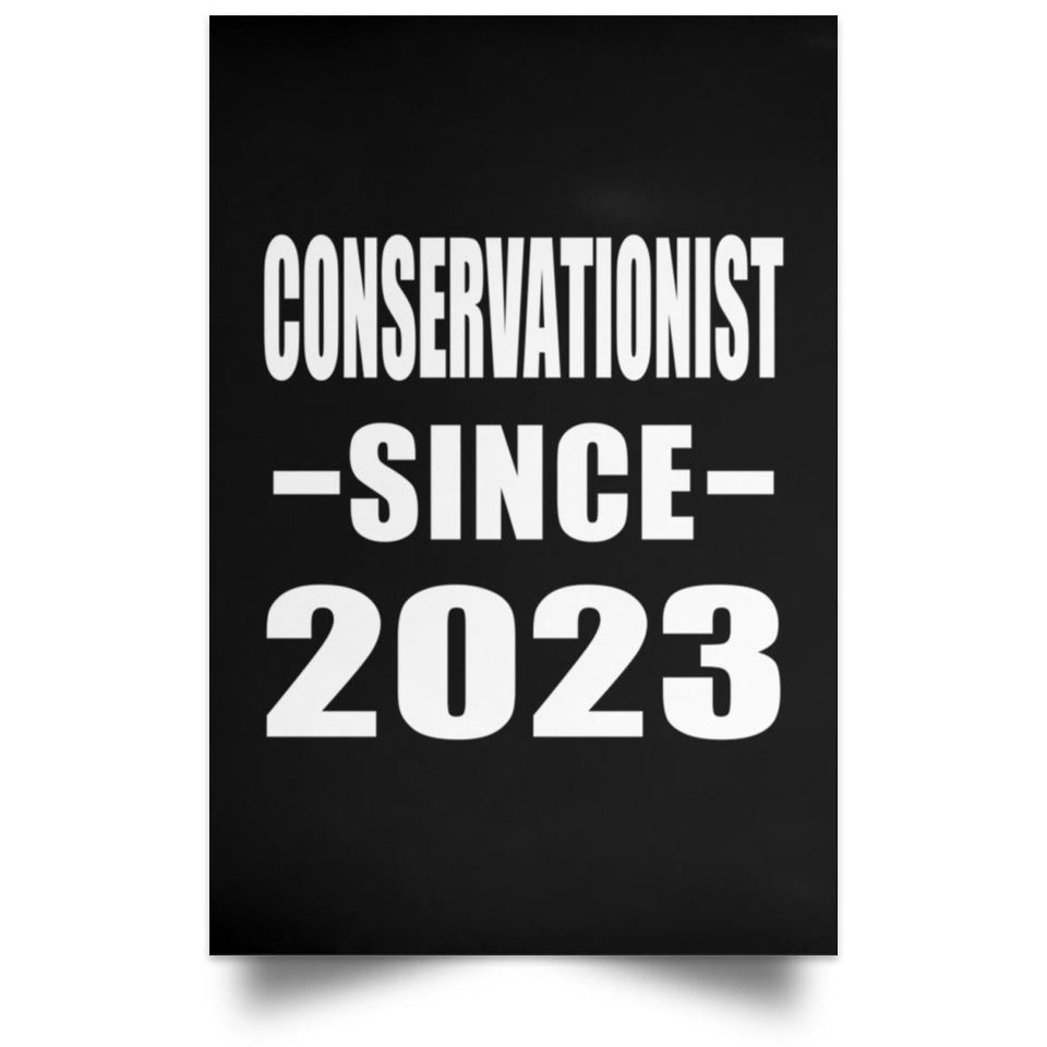 Conservationist Since 2023 - Poster Portrait