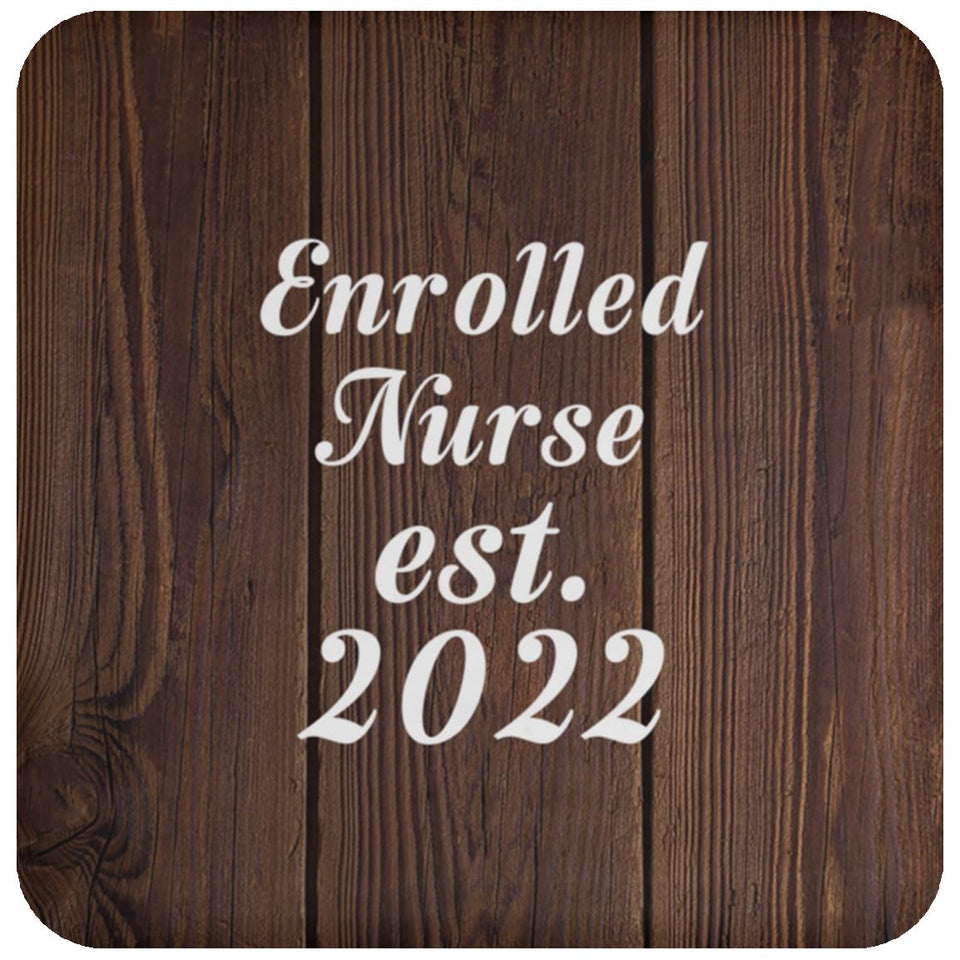 Enrolled Nurse Established Est. 2022 - Drink Coaster D