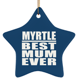 Myrtle Best Mum Ever - Star Ornament