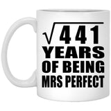 21st Anniversary Square Root of 441 Years of Mrs Perfect - 11oz Coffee Mug