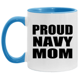 Proud Navy Mom - 11oz Accent Mug Blue