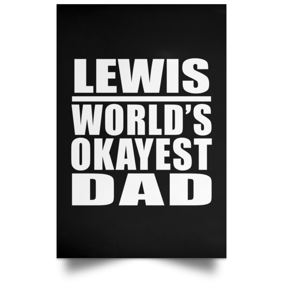 Lewis World's Okayest Dad - Poster Portrait