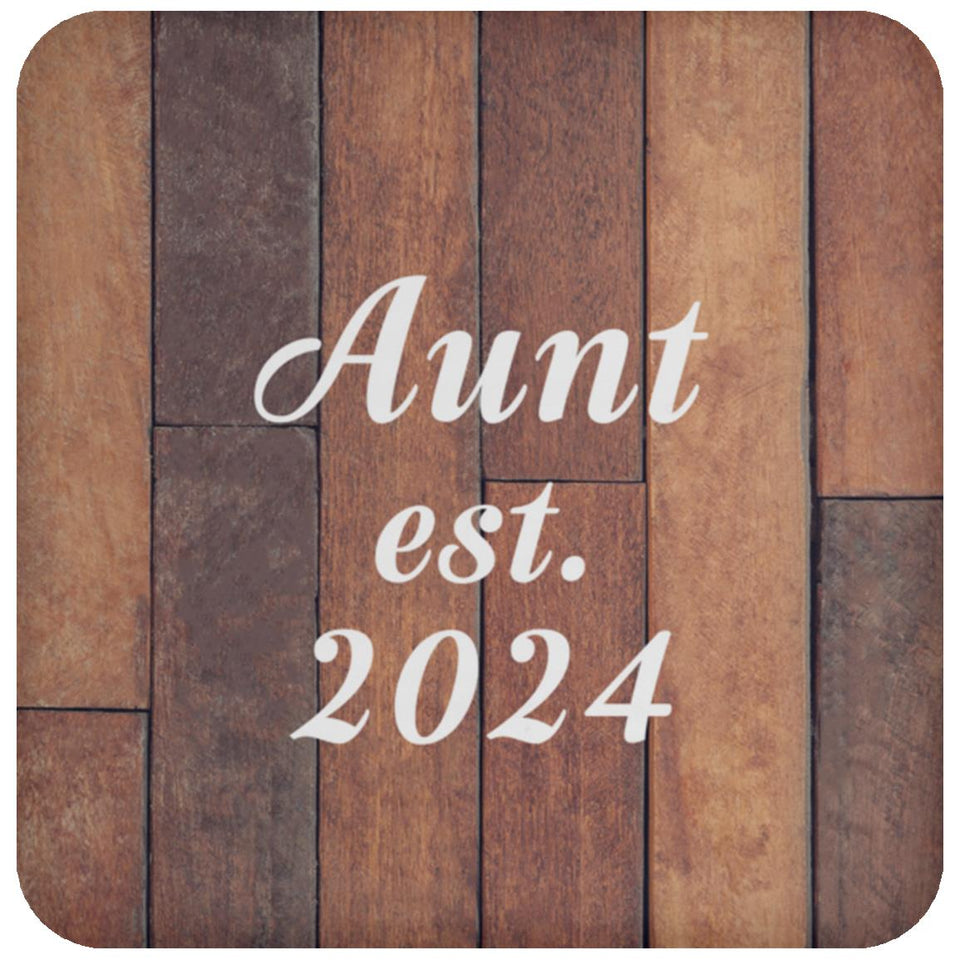 Aunt Established Est. 2024 - Drink Coaster E