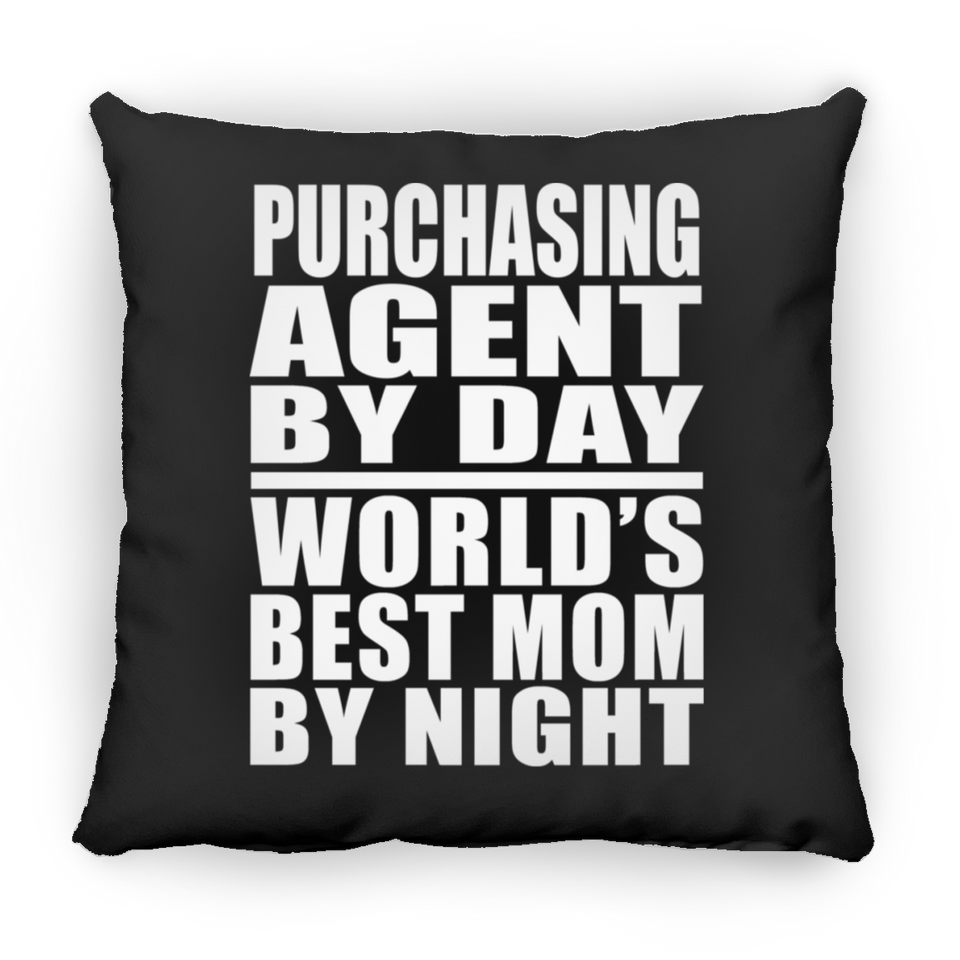 Purchasing Agent By Day World's Best Mom By Night - Throw Pillow Black