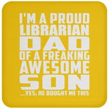 Proud Librarian Dad Of Awesome Son - Drink Coaster