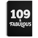 109th Birthday 109 & Fabulous - Canvas Portrait