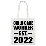 Child Care Worker Established EST. 2022 - Tote Bag White