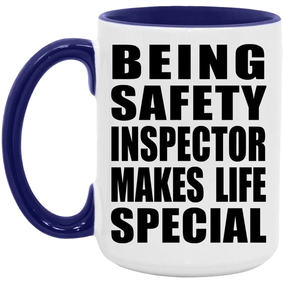 Being Safety Inspector Makes Life Special - 15oz Accent Mug Purple