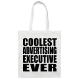 Coolest Advertising Executive Ever - Tote Bag White