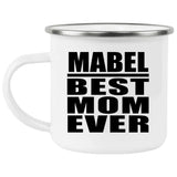 Mabel Best Mom Ever - 12oz Camping Mug