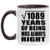 33rd Anniversary Square Root of 1089 Years Mrs Always Right - 11oz Accent Mug Black