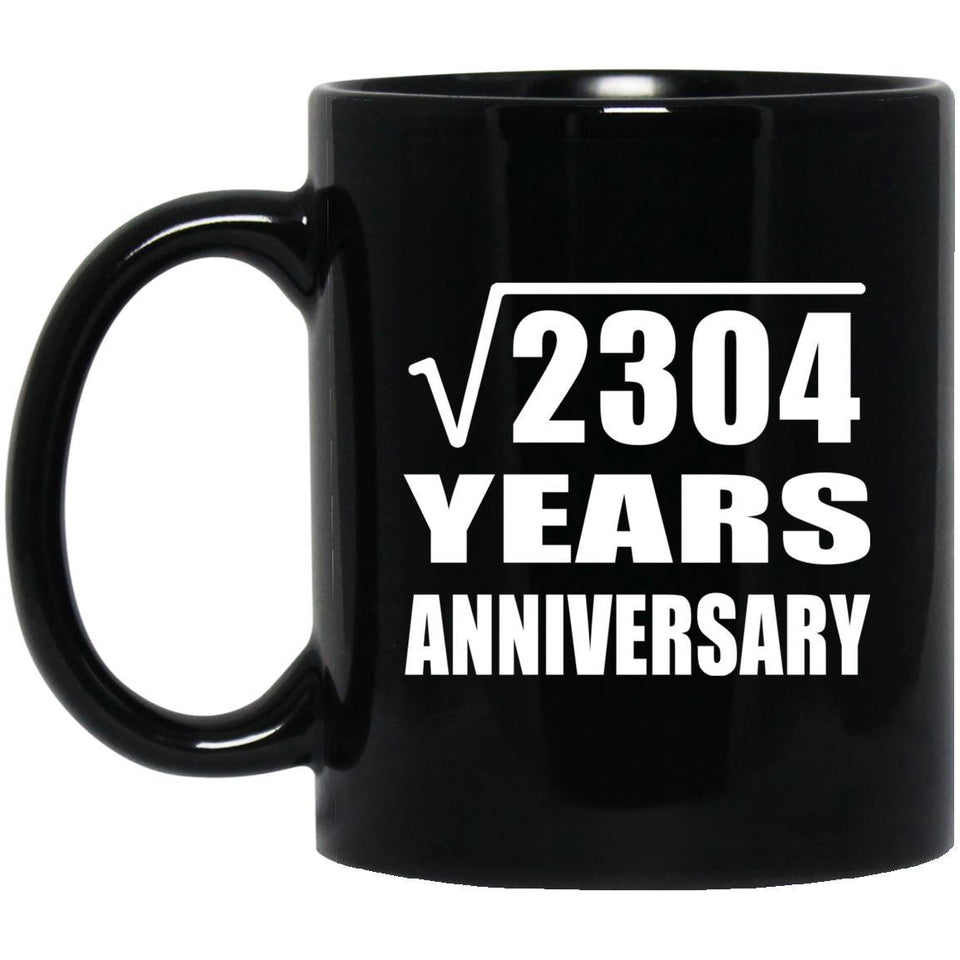 48th Anniversary Square Root of 2304 Years Anniversary - 11oz Coffee Mug Black