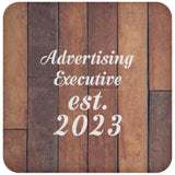 Advertising Executive Established Est. 2023 - Drink Coaster E