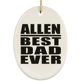 Allen Best Dad Ever - Oval Ornament