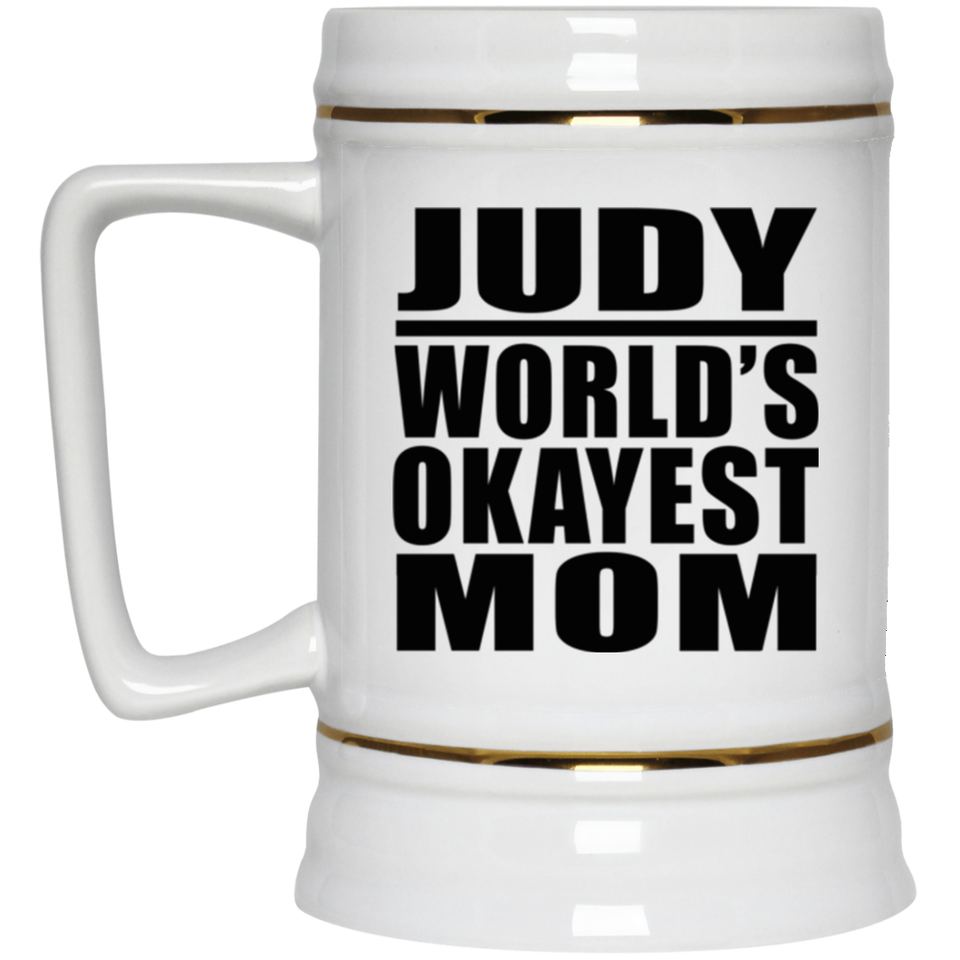 Judy World's Okayest Mom - Beer Stein
