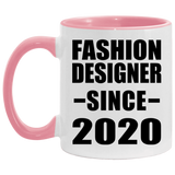 Fashion Designer Since 2020 - 11oz Accent Mug Pink