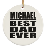 Michael Best Dad Ever - Circle Ornament
