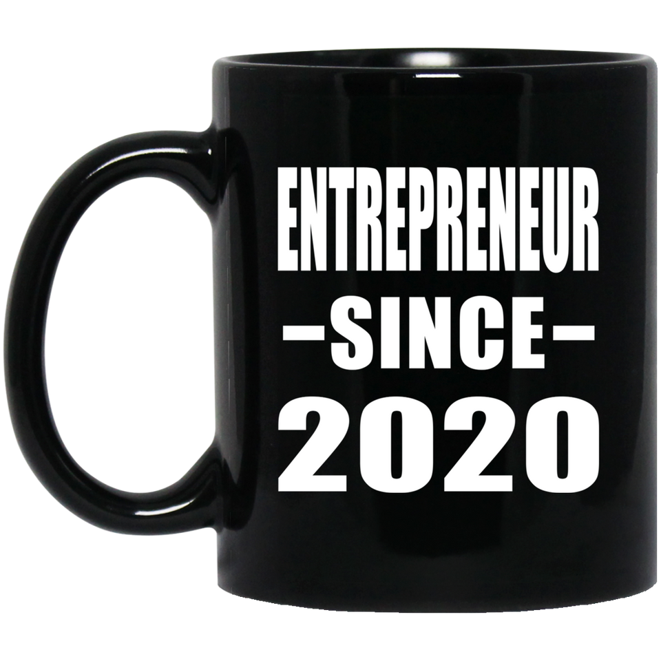 Entrepreneur Since 2020 - 11oz Coffee Mug Black