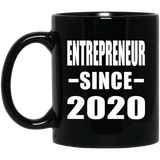 Entrepreneur Since 2020 - 11oz Coffee Mug Black