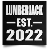 Lumberjack Established EST. 2022 - Poster Square
