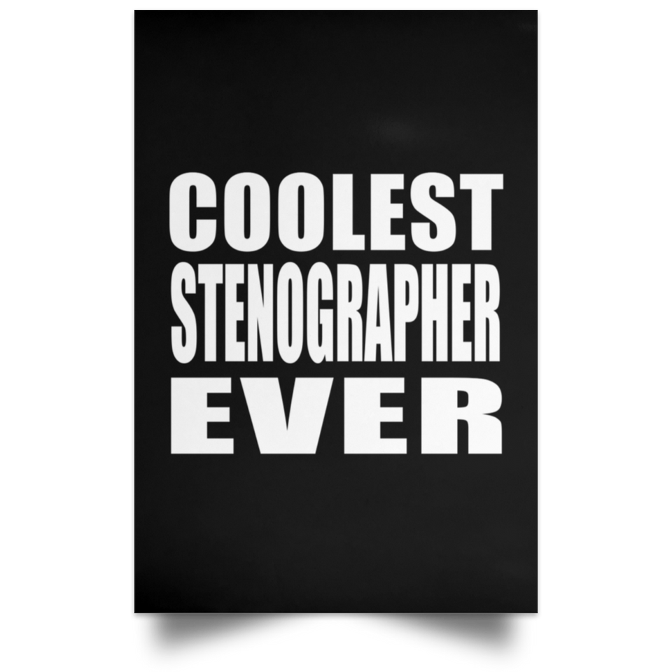 Coolest Stenographer Ever - Poster Portrait