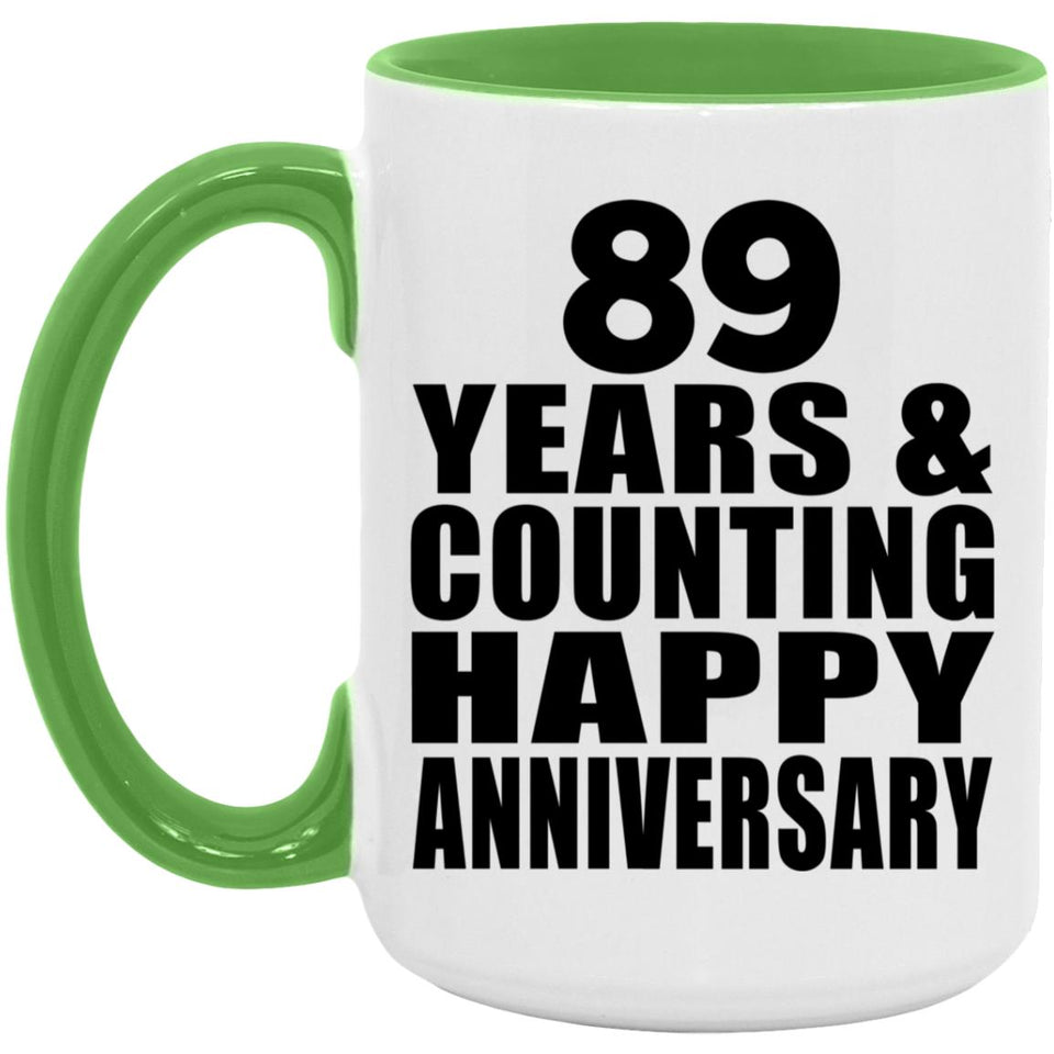 Happy 89th Anniversary 89 Years & Counting - 15oz Accent Mug Green
