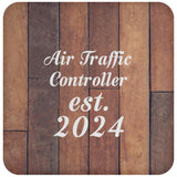 Air Traffic Controller Established Est. 2024 - Drink Coaster E