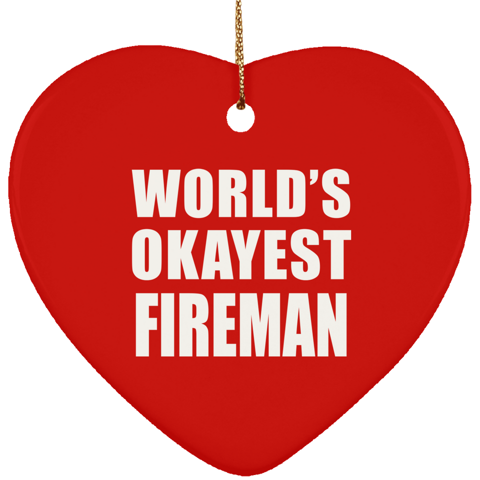 World's Okayest Fireman - Heart Ornament