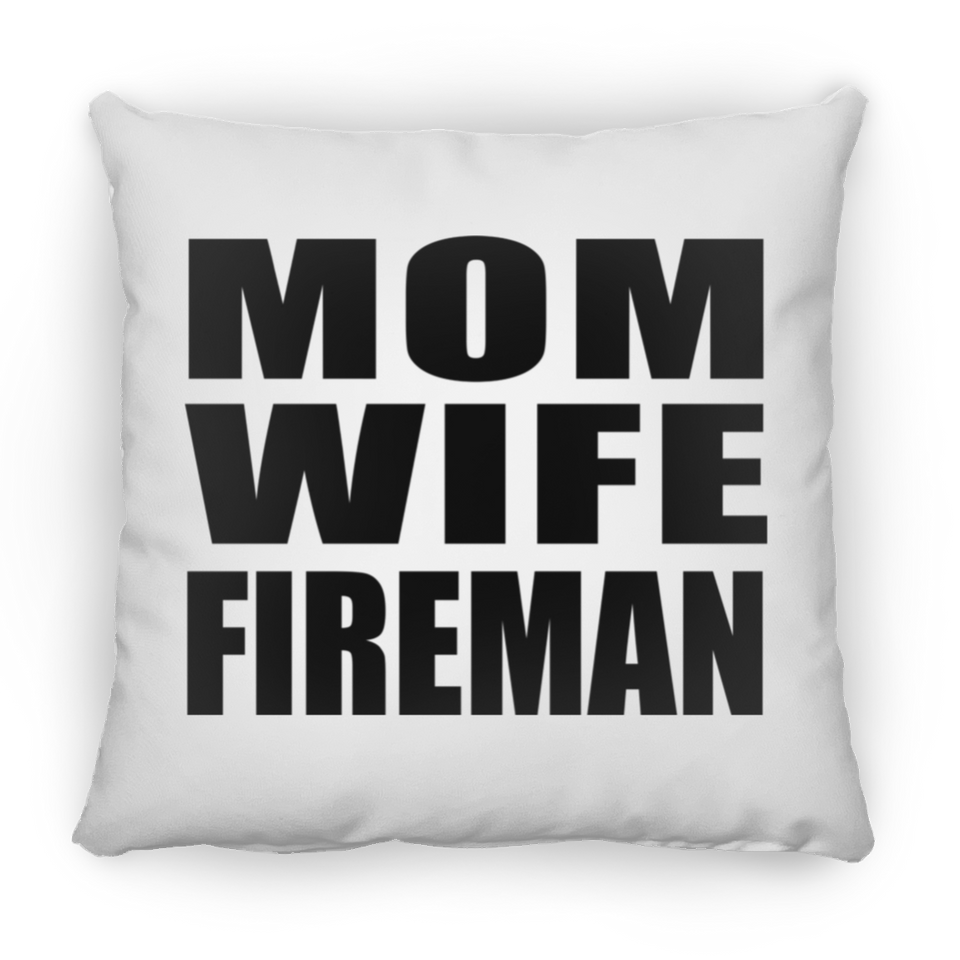 Mom Wife Fireman - Throw Pillow