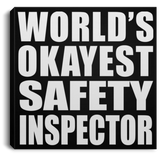 World's Okayest Safety Inspector - Canvas Square