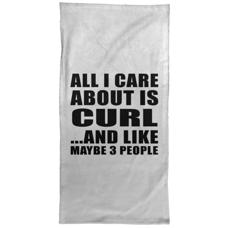 All I Care About Is Curl - Hand Towel