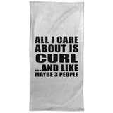All I Care About Is Curl - Hand Towel