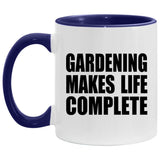Gardening Makes Life Complete - 11oz Accent Mug Purple