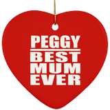 Peggy Best Mum Ever - Heart Ornament