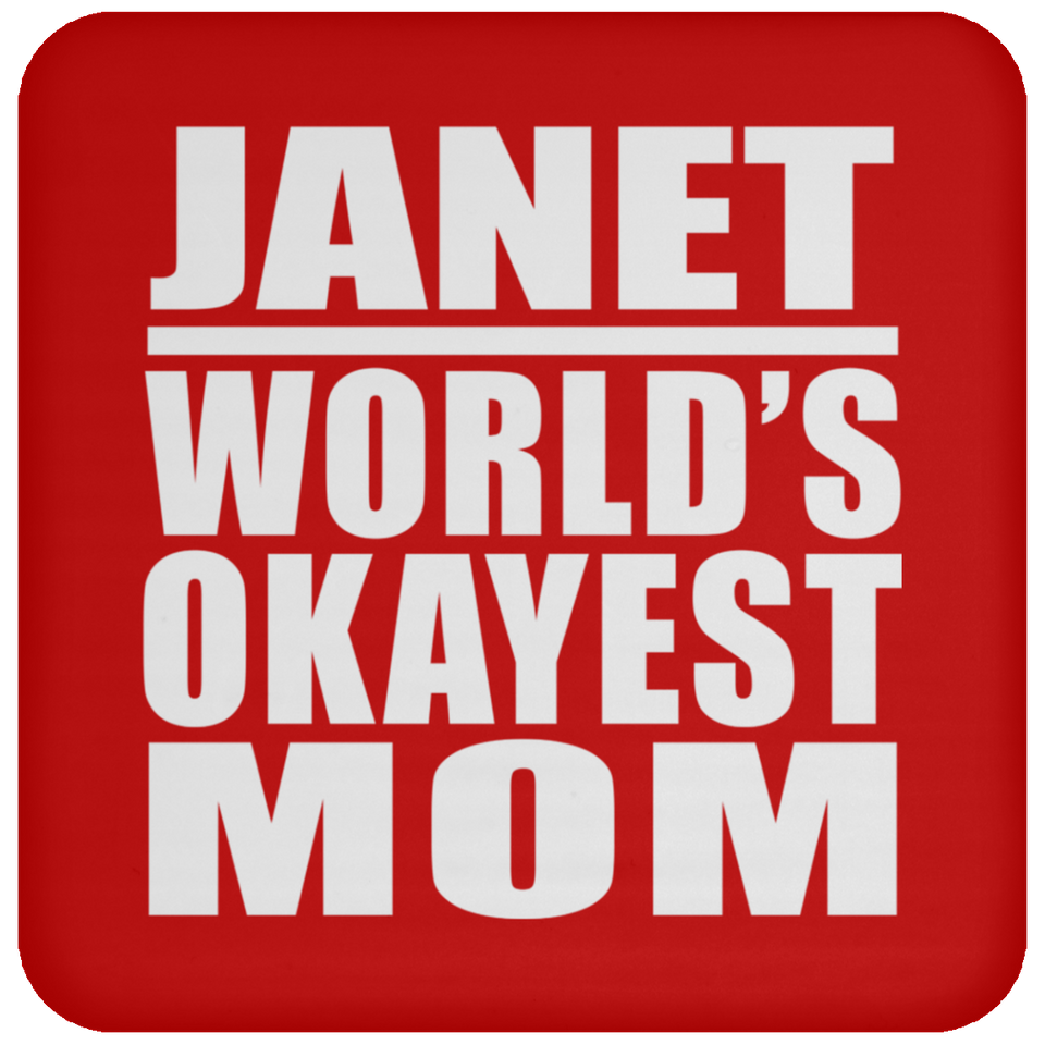 Janet World's Okayest Mom - Drink Coaster