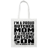 Proud Butcher Mom Of Awesome Son - Tote Bag White