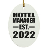 Hotel Manager Established EST. 2022 - Oval Ornament