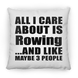 All I Care About Is Rowing - Throw Pillow
