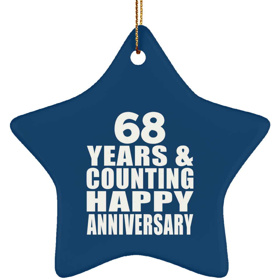 Happy 68th Anniversary 68 Years & Counting - Star Ornament