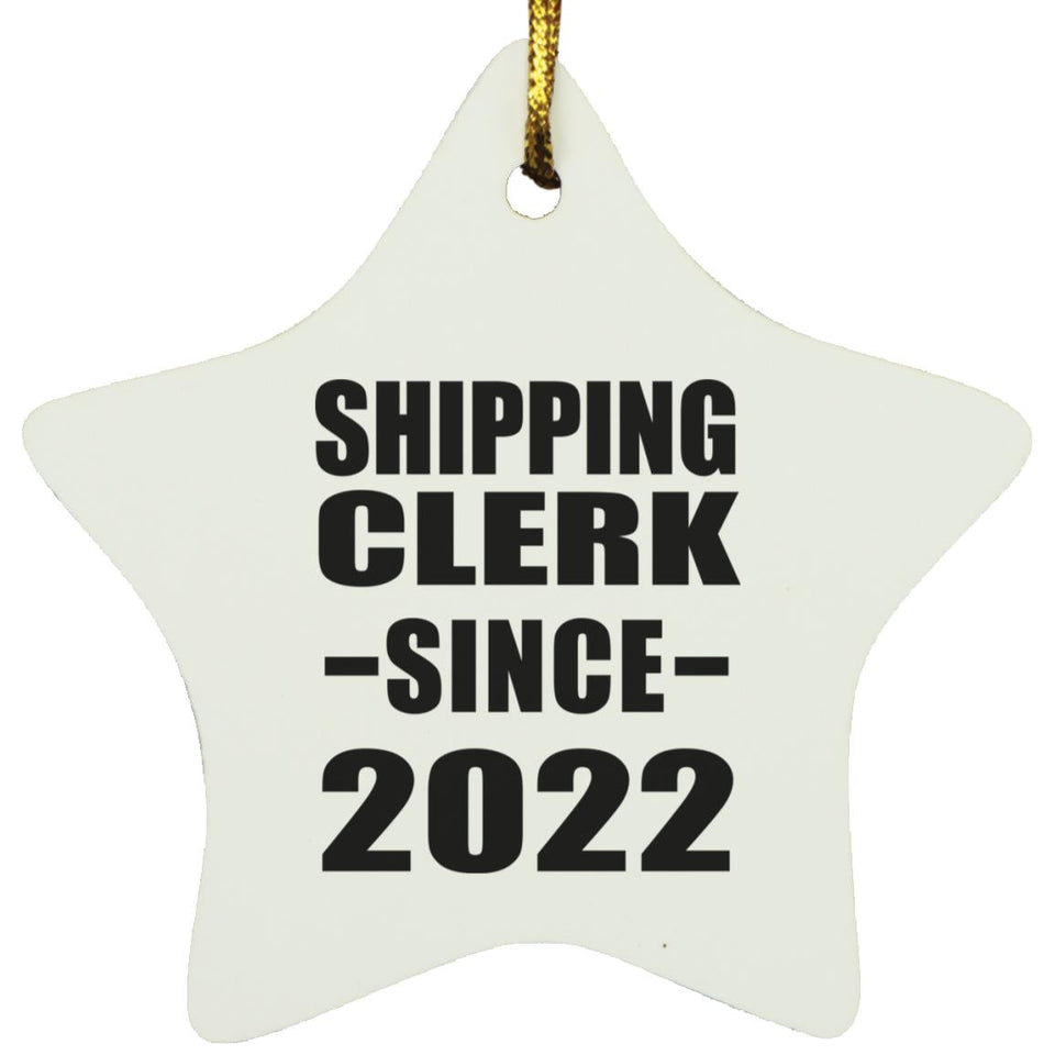 Shipping Clerk Since 2022 - Star Ornament