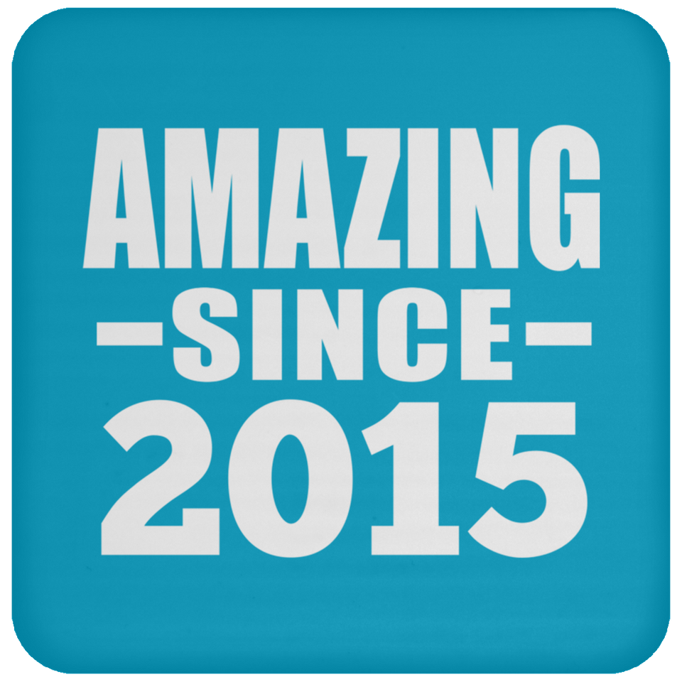 9th Birthday Amazing Since 2015 - Drink Coaster
