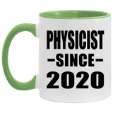 Physicist Since 2020 - 11oz Accent Mug Green