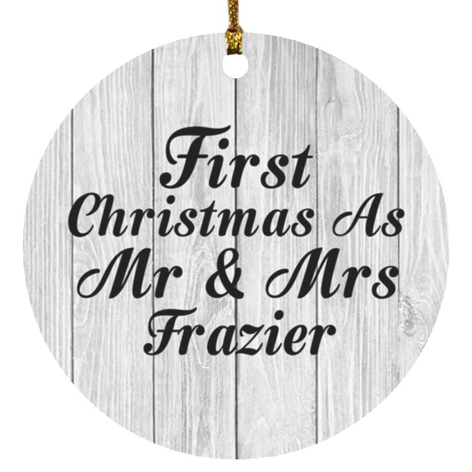 First Christmas As Mr & Mrs Frazier - Circle Ornament F