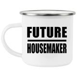Future Housemaker - 12oz Camping Mug