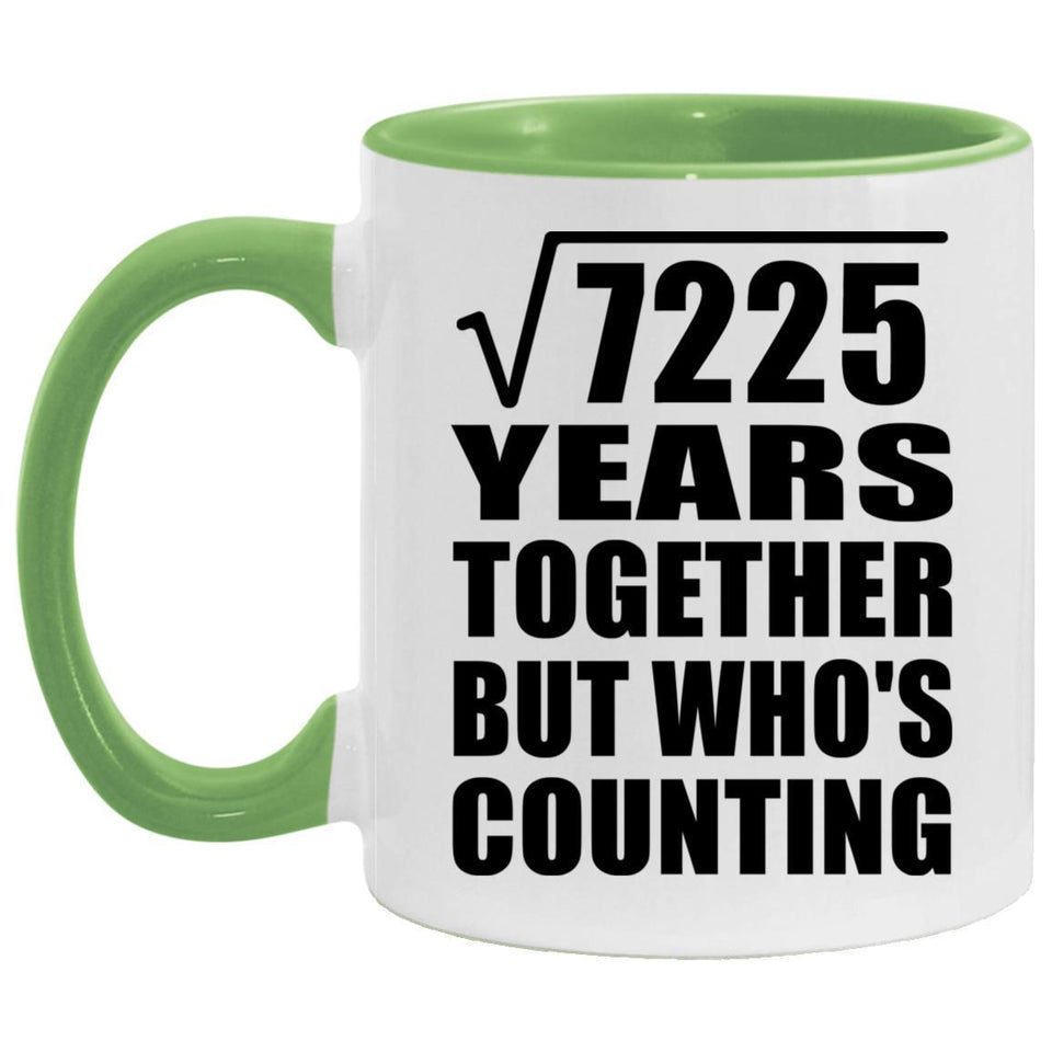85th Anniversary Square Root of 7225 Years Who's Counting - 11oz Accent Mug Green